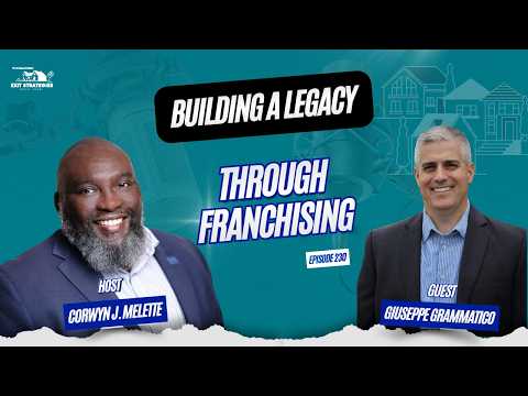 Episode 231: Building a Legacy Through Franchising with Giuseppe Grammatico | Exit Strategies Radio Show