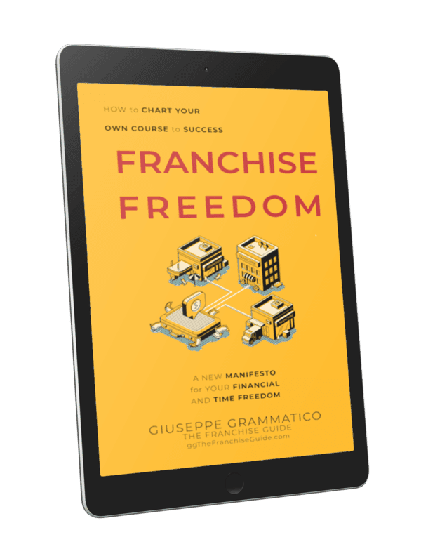 Franchise Freedom book by Giuseppe Grammatico — a guide to financial and time freedom through franchise ownership