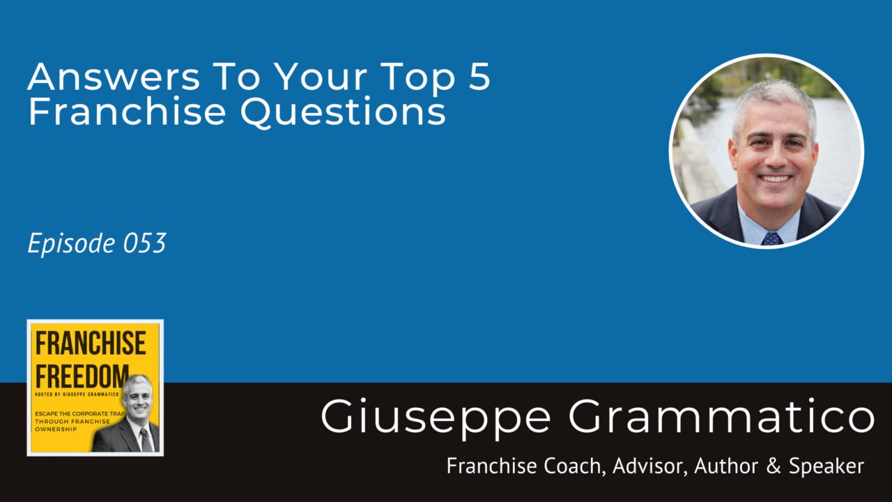 Answers To Your Top 5 Franchise Questions