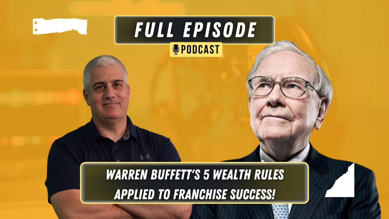 Applying Warren Buffett Wisdom to Your Franchise Journey: 5 Rules for Success