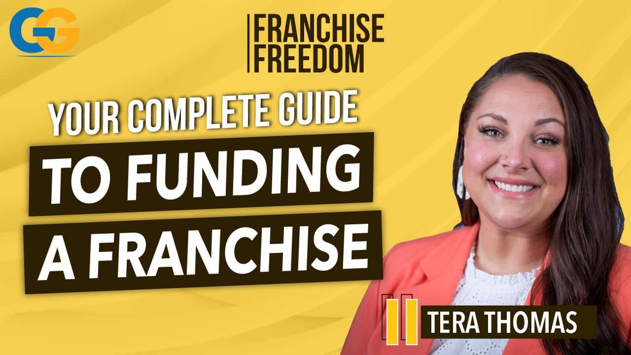 Navigating Franchise Funding: A Conversation with Tera Thomas