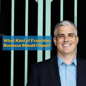 What Kind of Franchise Business Should I Open?